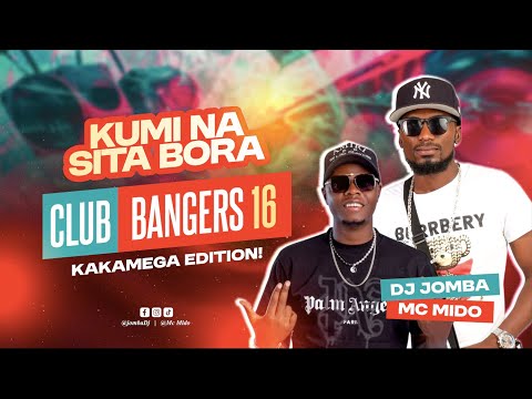 CLUB BANGERS Sn 16 DJ JOMBA Ft MC MIDO Taya Donjo Maber Bongo Bien Latest Club Mix CLUB BANGERS Sn 16 DJ JOMBA Ft MC MIDO Taya Donjo Maber Bongo Bien Latest Club Mix