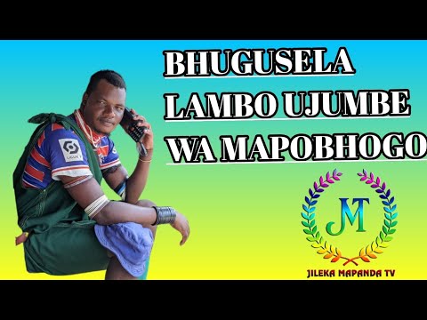 BHUGUSELA LAMBO UJUMBE WA MAPOBHOGO Msambazaji Jileka Mapanda TV 2026