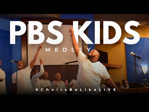 ChoirsBeLikeLIVE PBS Kids Medley HD