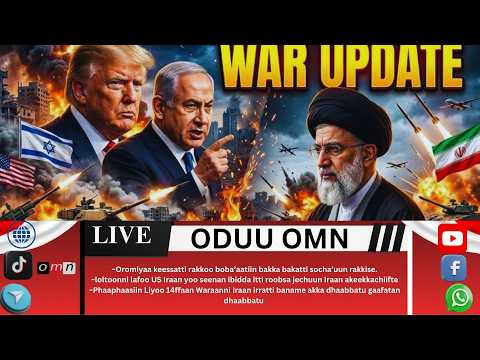 OMN ODUU BITOOTESSA 30 2026 Iraan Loltoonni Lafoo US Dhufnaan Ibidda Itti Rooba Jette