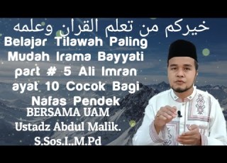 Beginner Learning Bayyati Rhythm Is Easy To Follow Ali Imran 10 Ustdz Abdul Malik