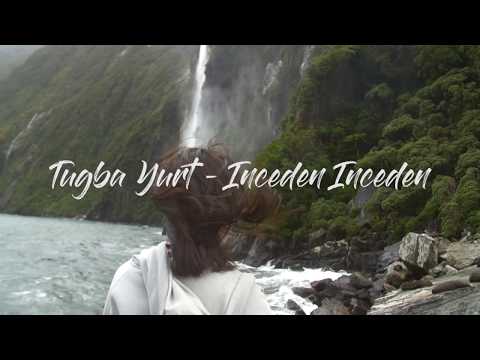 Tugba Yurt Inceden Inceden Lyrics