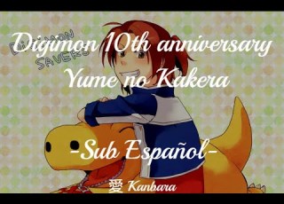 Digimon 10th Anniversary Yume No Kakera Masaru Theme Sub Español