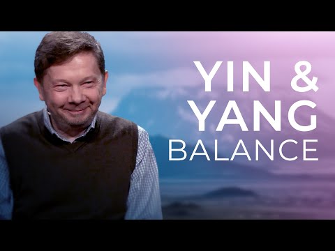 Why Balancing Masculine And Feminine Energy Is ESSENTIAL Yin And Yang With Eckhart Tolle