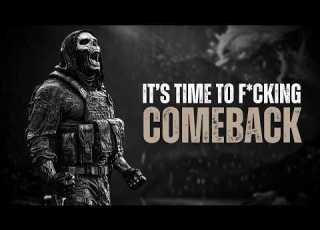 IT S TIME TO COMEBACK Motivational Speech