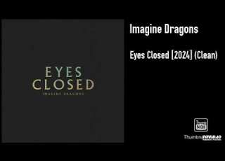 Imagine Dragons Eyes Closed 2024 Clean