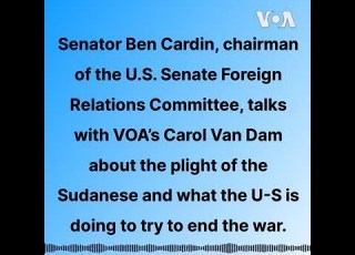 Senator Ben Cardin D MD Talks With VOA S Carol Van Dam About The Plight Of The Sudanese