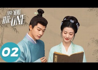 المسلسل الصيني هل أنت الشخص المناسب Are You The One 02 الحلقة WeTV