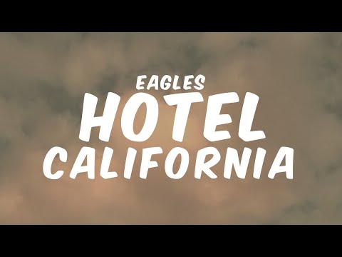 Hotel California Eagles Lyrics