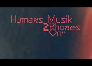  Humans Musik All I Need Is You