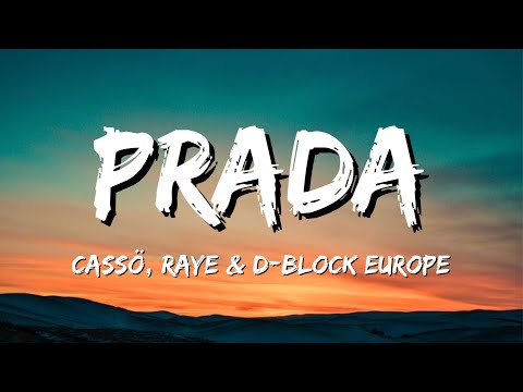 Cassö RAYE D Block Europe Prada Lyrics