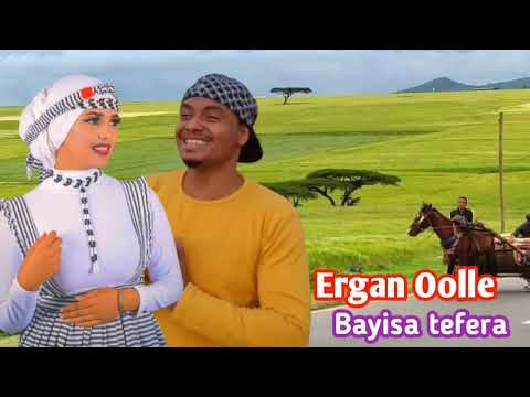 New Ethiophian Oromo Music Ergan Oollee Bayisa Tefera