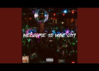 WELCOME TO VIBE CITY