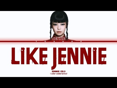 JENNIE LIKE JENNIE LYRICS MMA VERSION Lyrics