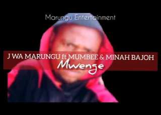 J Wamarungu Ft Mumbee Minah Bajoh Mwenge Nyaturu Swahili Audio