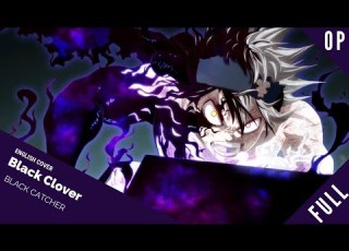 English Dub Black Clover OP 10 Black Catcher ブラッククローバー Sam Luff Studio Yuraki