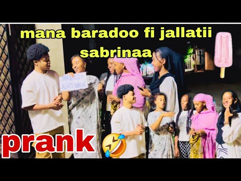 Mana Baradoo Fi Jallatii Sabrinaa Janii Prank Naa Godhanii Eduu Fii Masuden Mana Baradoo Fi Jallatii Sabrinaa Janii Prank Naa Godhanii Eduu Fii Masuden