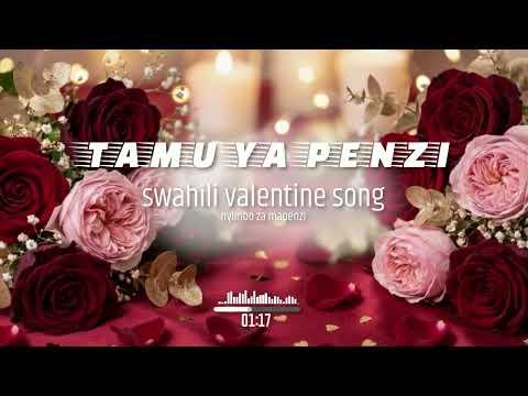 Nyimbo Za Mapenzi Valentine 2026 Top Swahili Romantic Hits Tamu Ya Penzi