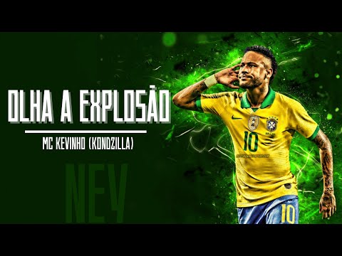 NEYMAR JR Olha A Explosão MC Kevinho FLOW BRASILEÑO
