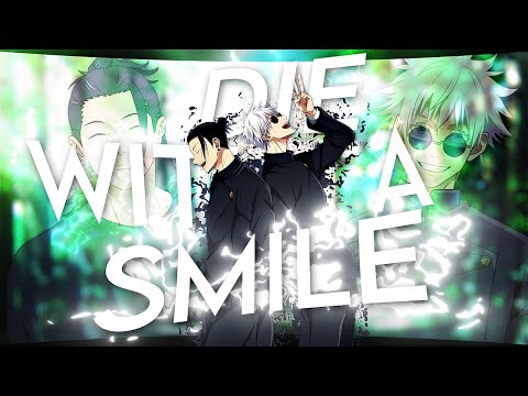 Die With A Smile 4K Gojo X Geto AMV Bruno Mars Die With A Smile Paitan