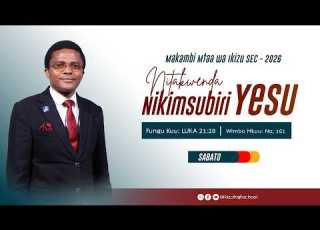 LIVE IBADA YA SABATO MAKAMBI MTAA IKIZU SEC 2026 NITAKWENDA NIKIMSUBIRI YESU