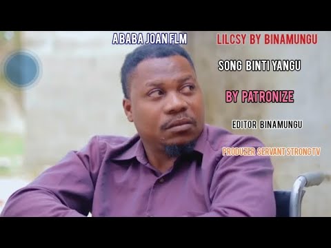 PATRONIZE SONG BINTI YANGU VIDEO LILCSY MP 4 Bintiyangu Babajohan Uzuni
