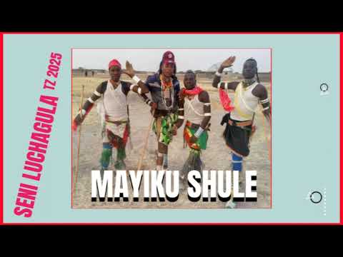 MAYIKU SHULE YA NG OMBE FT KWAGA MAYIKU ICHOLA BY SENI LUCHAGULA TZ 2025