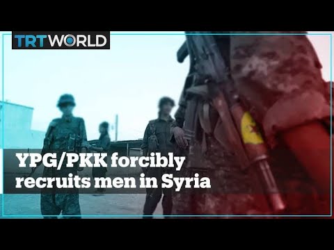 YPG PKK Terror Group Forcibly Recruits Hundreds In Syria