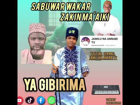 SABUWAR WAKAR ZAKIN MA AIKI YA GIBIRIMA