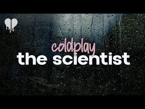 Coldplay The Scientist Lyrics