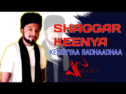 Keekiyyaa Badhaadhaa SHAGGAR KEENYA New Oromo Music 2022