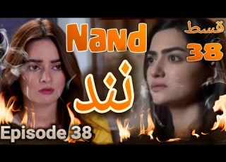  Nand Episode 38 Full Episode Promo Teaser نند قسط 38