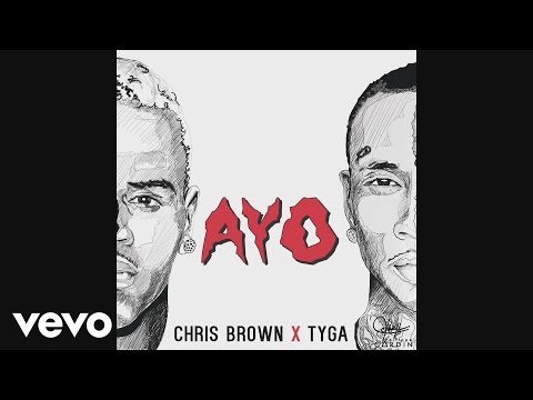 Chris Brown Tyga Ayo Audio