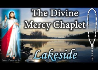Divine Mercy Chaplet By The Lake Virtual