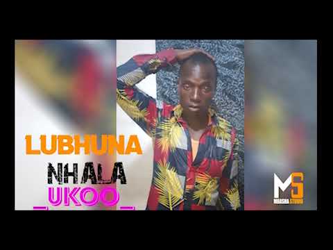 LUBHUNA NHALA UKOO 2024 PRD BY MBASHA STUDIO
