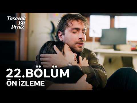 Taşacak Bu Deniz 22 Bölüm Ön İzleme Hayatımızı Çaldılar Taşacak Bu Deniz 22 Bölüm Ön İzleme Hayatımızı Çaldılar