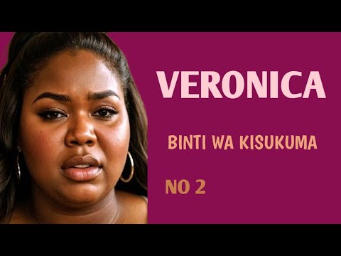 VERONICA 2 BINTY WA KISUKUMA ANAEUTESA MOYO WA DENISE