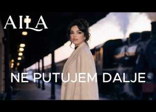 AILA BAIRIĆ NE PUTUJEM DALJE