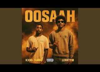  OOSAAH Feat LerryTM
