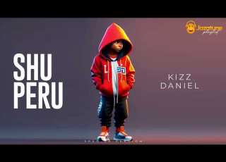  Kizz Daniel Shu Peru Sped Up Version