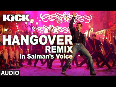 Hangover REMIX Kick Salman Khan Jacqueline Fernandez Meet Bros Anjjan