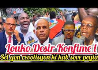  En Direct Louko Desir Fenk Konfime Sèl Yon Revolisyon Kikab Sove Peyia Anba Sistèm Sa Vin Tandekoze