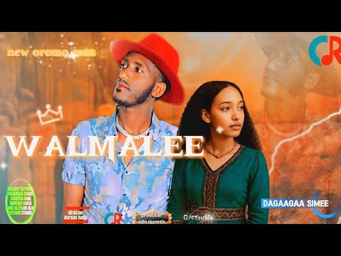 Dagaagaa Simee Walmalee New Oromo Ethiopian Music 2025