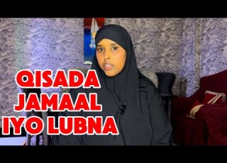  QISADA JAMAAL IYO LUBNAA Sawdamqaalib