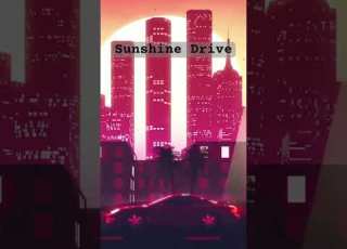 Sunshine Drive Sunshine Drive Synthwave Synthwavemusic Synthtok Retrowave Chill Chillmusic