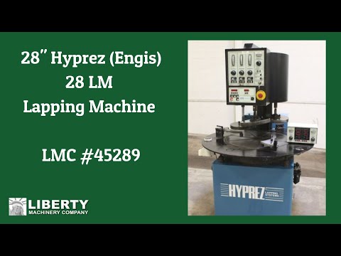 28 Hyprez Engis Model 28 LM Lapping Machine Liberty 45289