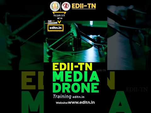 EDII TN MEDIA DRONE TRAINING 3 Day EDII S Entrepreneurship Training