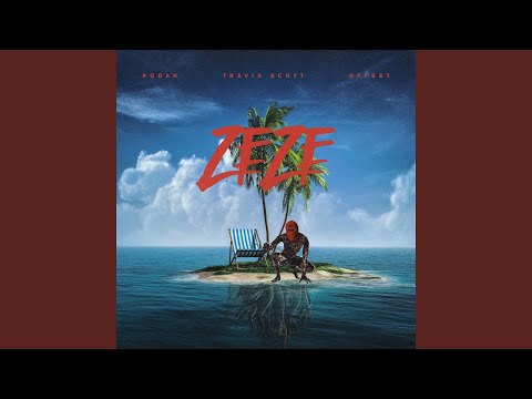 ZEZE Feat Travis Scott Offset