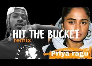  Priya Ragu Ft Flex Dj Kingsteam Hit The Bucket Official Music Video