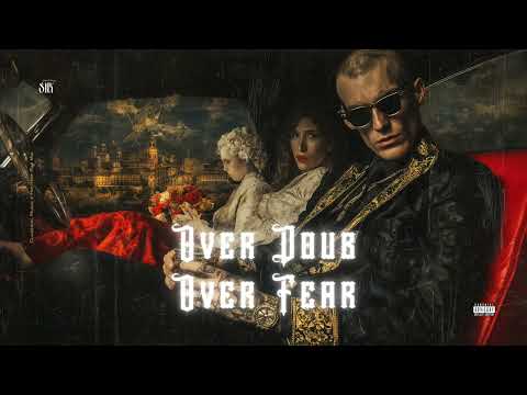 Over Doubt Over Fear L SNX